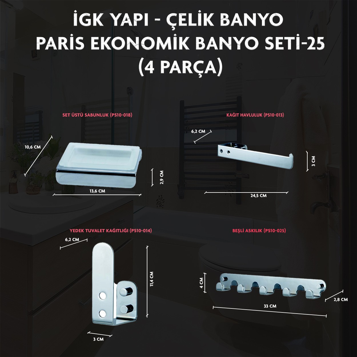 İGK YAPI - CLK Banyo Paris Serisi Banyo Aksesuar Seti -25(4 Parça)