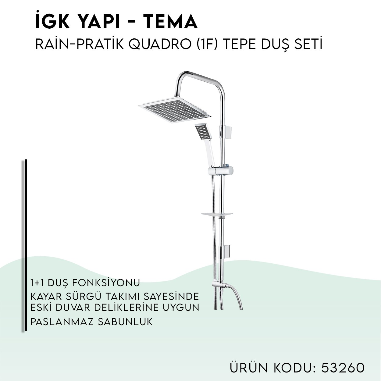 İGK YAPI - TEMA Rain-Pratik Quadro (1f) Tepe Duş Setleri (53260)