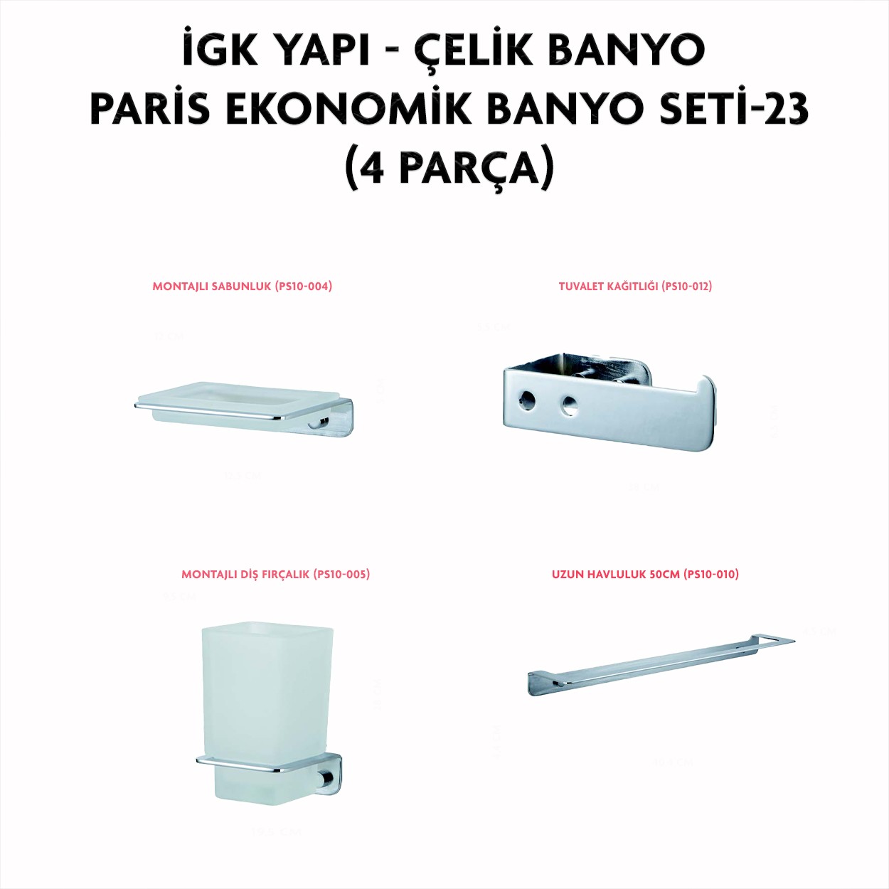 İGK YAPI - CLK Banyo Paris Serisi Banyo Aksesuar Seti -23(4 Parça)