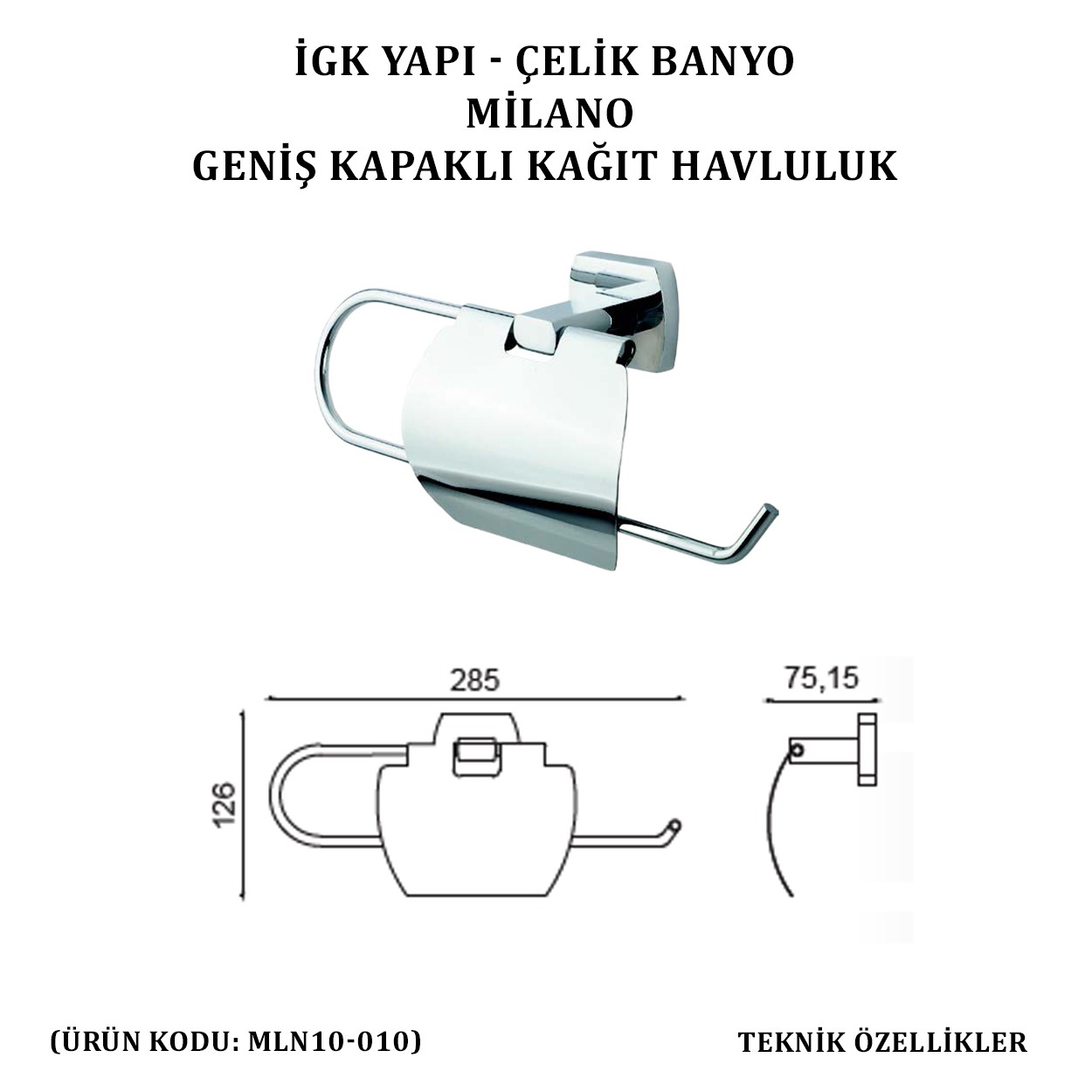 İGK YAPI - ÇELİK BANYO MİLANO GENİŞ KAPAKLI KAĞIT HAVLULUK (MLN10-010)