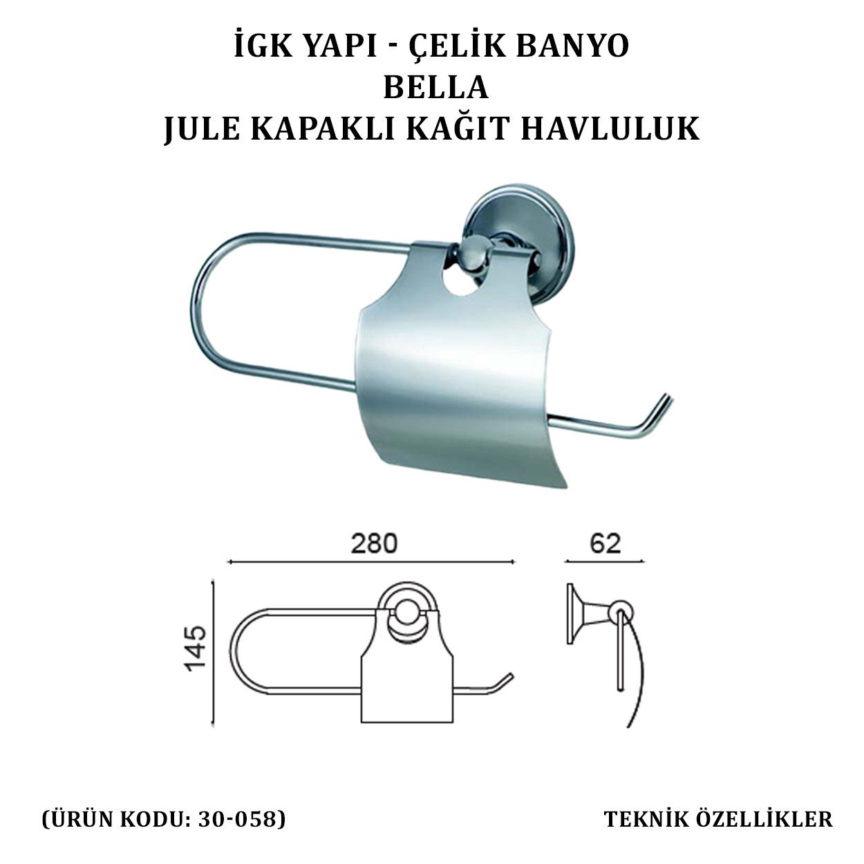 İGK YAPI - ÇELİK BANYO BELLA JULE KAPAKLI KÂĞIT HAVLULUK (30-058)