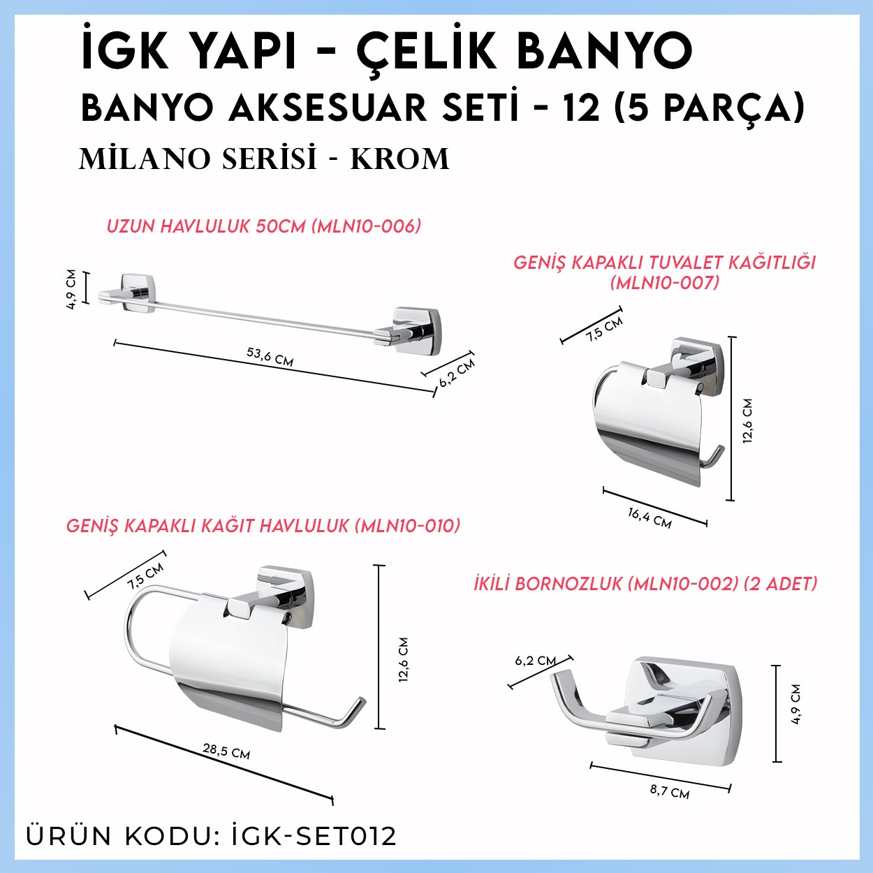 İGK YAPI | CLK Banyo Milano Serisi Banyo Aksesuar Seti -12(5 Parça)