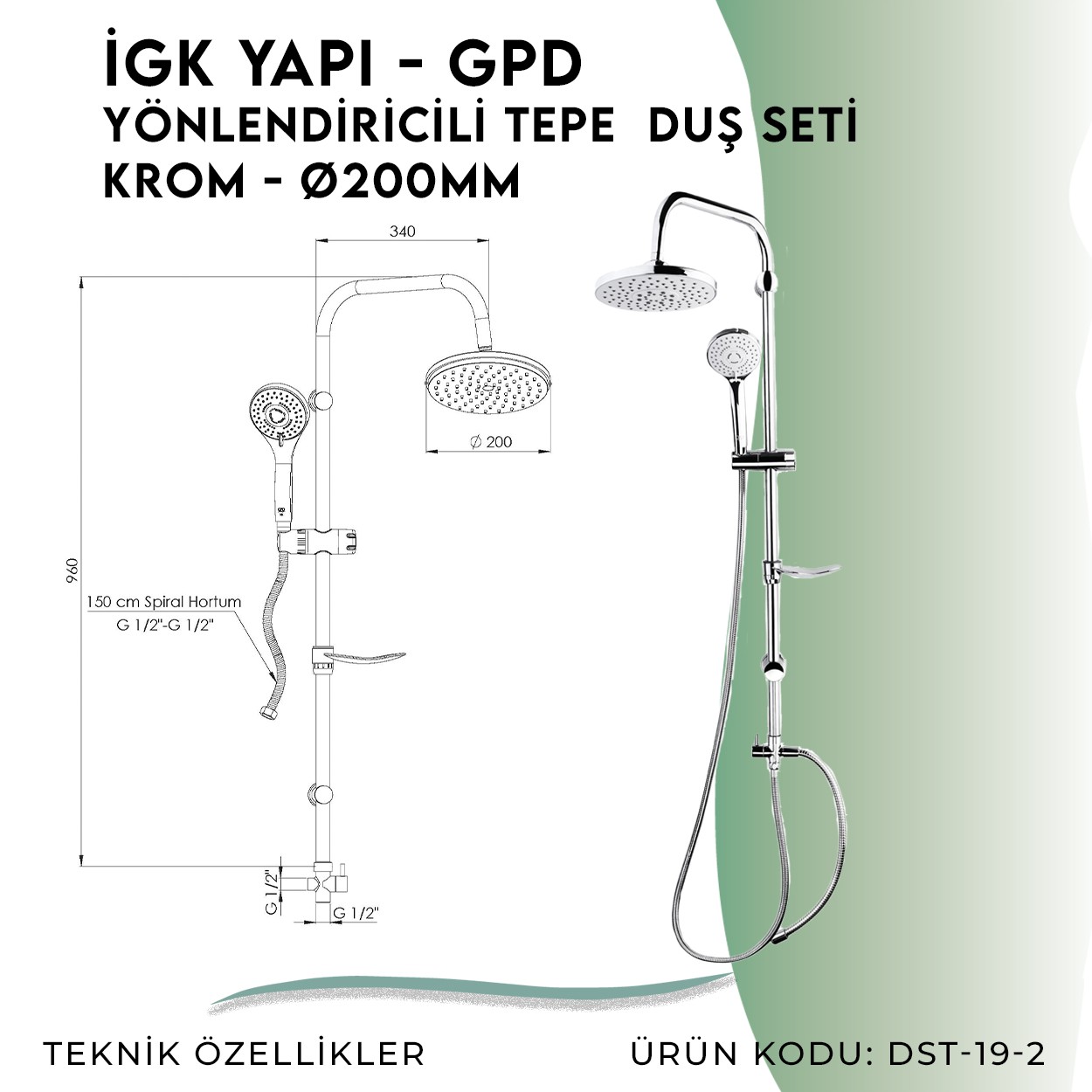 İGK YAPI - GPD DST192 Yönlendiricili Duş Seti (3 Fonksiyonlu El Duşu + Ø200)