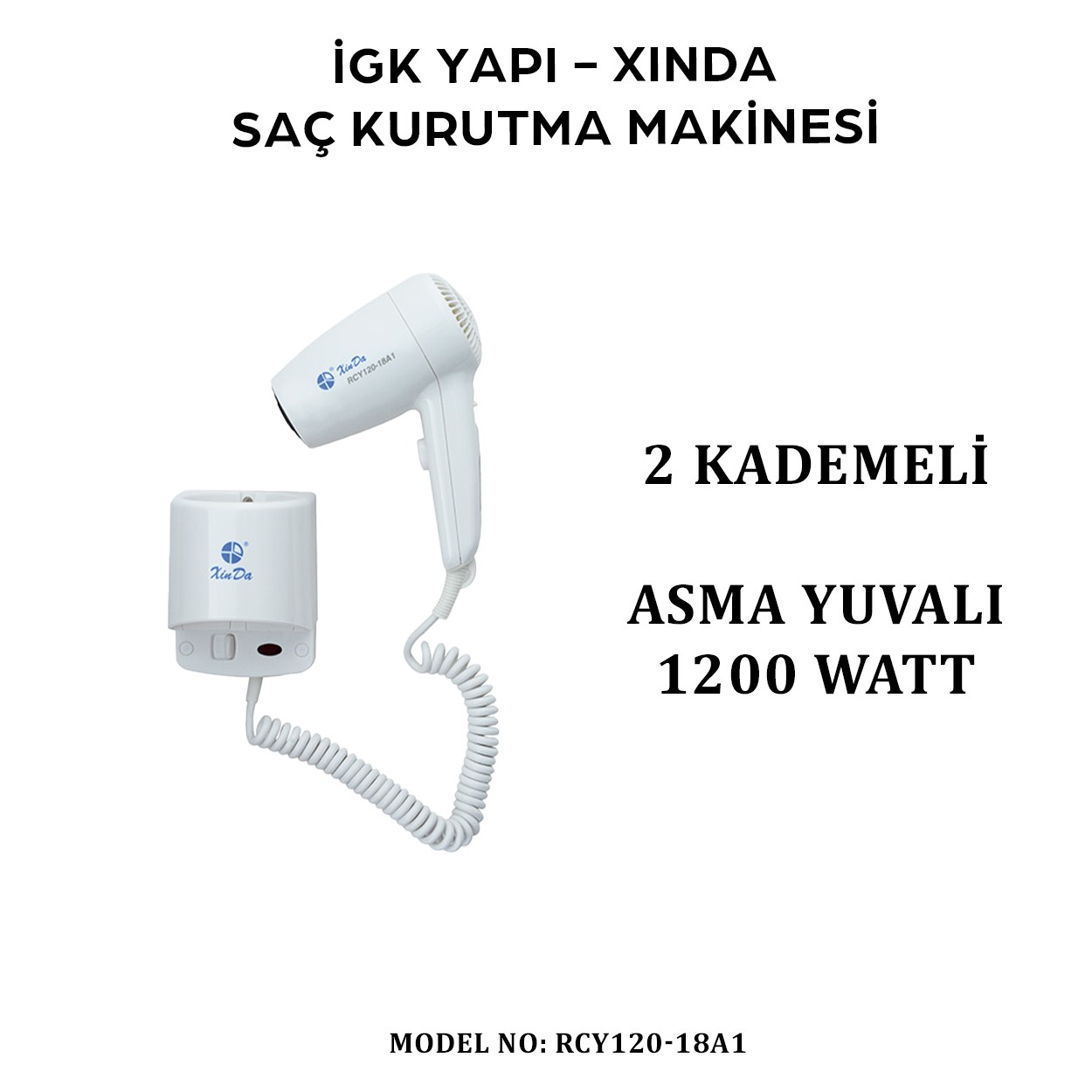 İGK YAPI – XINDA KORDONLU SAÇ KURUTMA MAKİNESİ (RCY120-18A1)