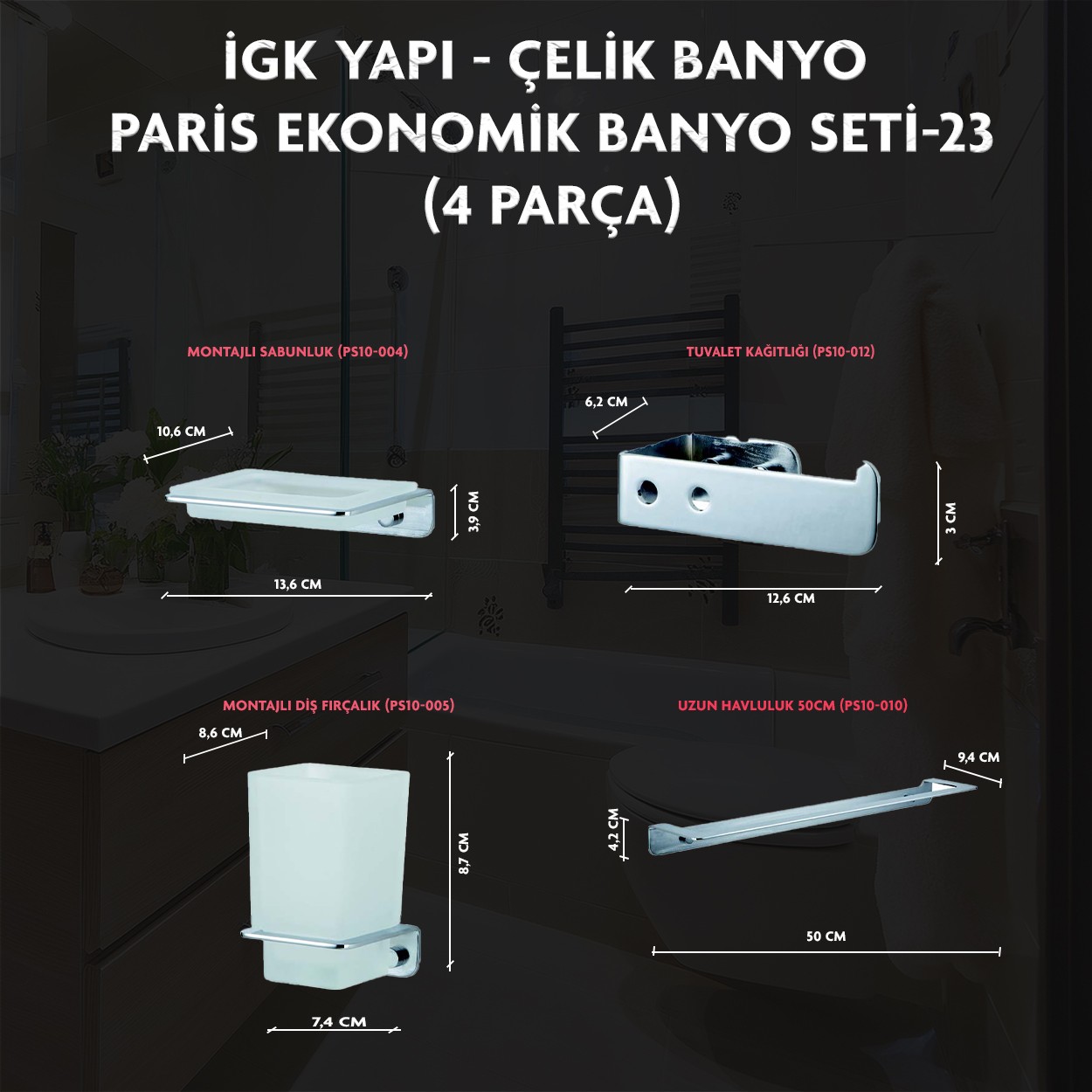 İGK YAPI - CLK Banyo Paris Serisi Banyo Aksesuar Seti -23(4 Parça)