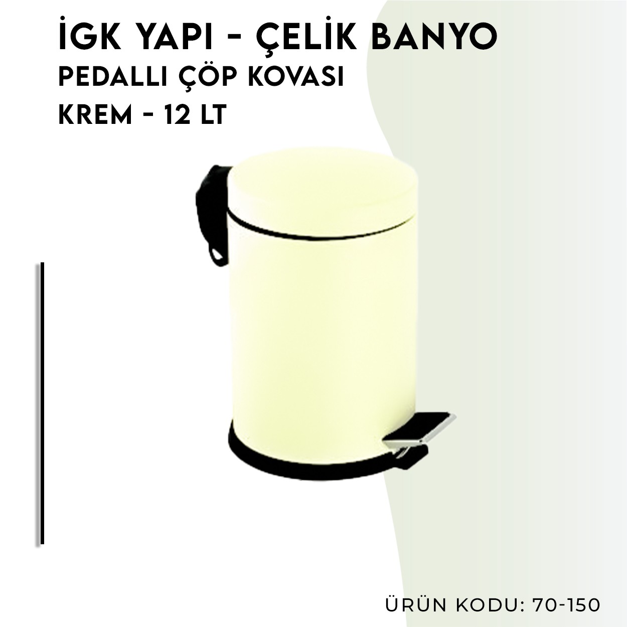 İGK YAPI | CLK Banyo Pedallı Çöp Kovası 12lt Krem (70-150)