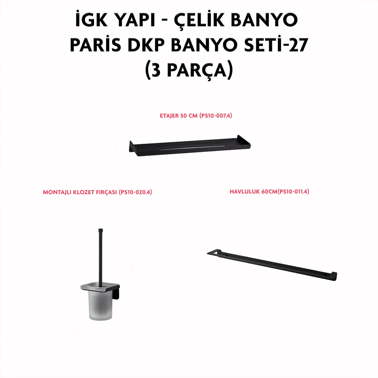 İGK YAPI - CLK Banyo Paris Serisi Banyo Aksesuar Seti -27(3 Parça)