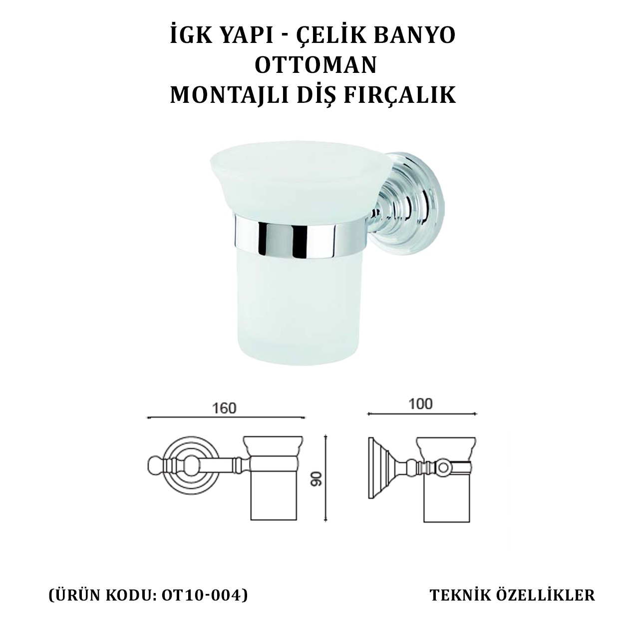 İGK YAPI - ÇELİK BANYO OTTOMAN MONTAJLI DİŞ FIRÇALIK (OT10-004)