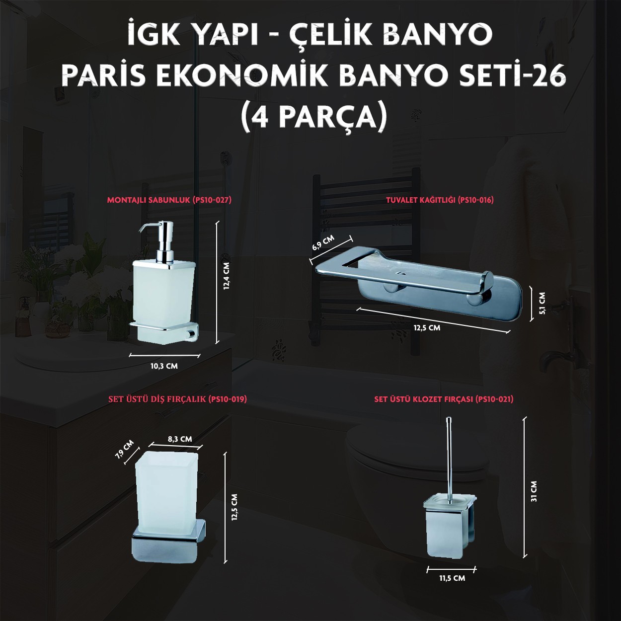 İGK YAPI - CLK Banyo Paris Serisi Banyo Aksesuar Seti -26(4 Parça)