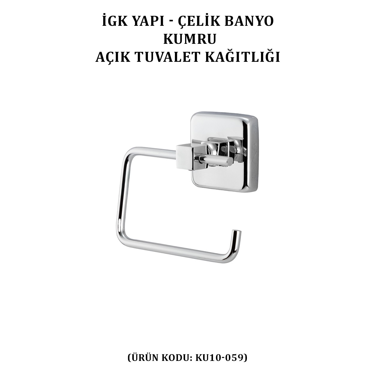 İGK YAPI - ÇELİK BANYO KUMRU AÇIK TUVALET KÂĞITLIĞI (KU10-059)