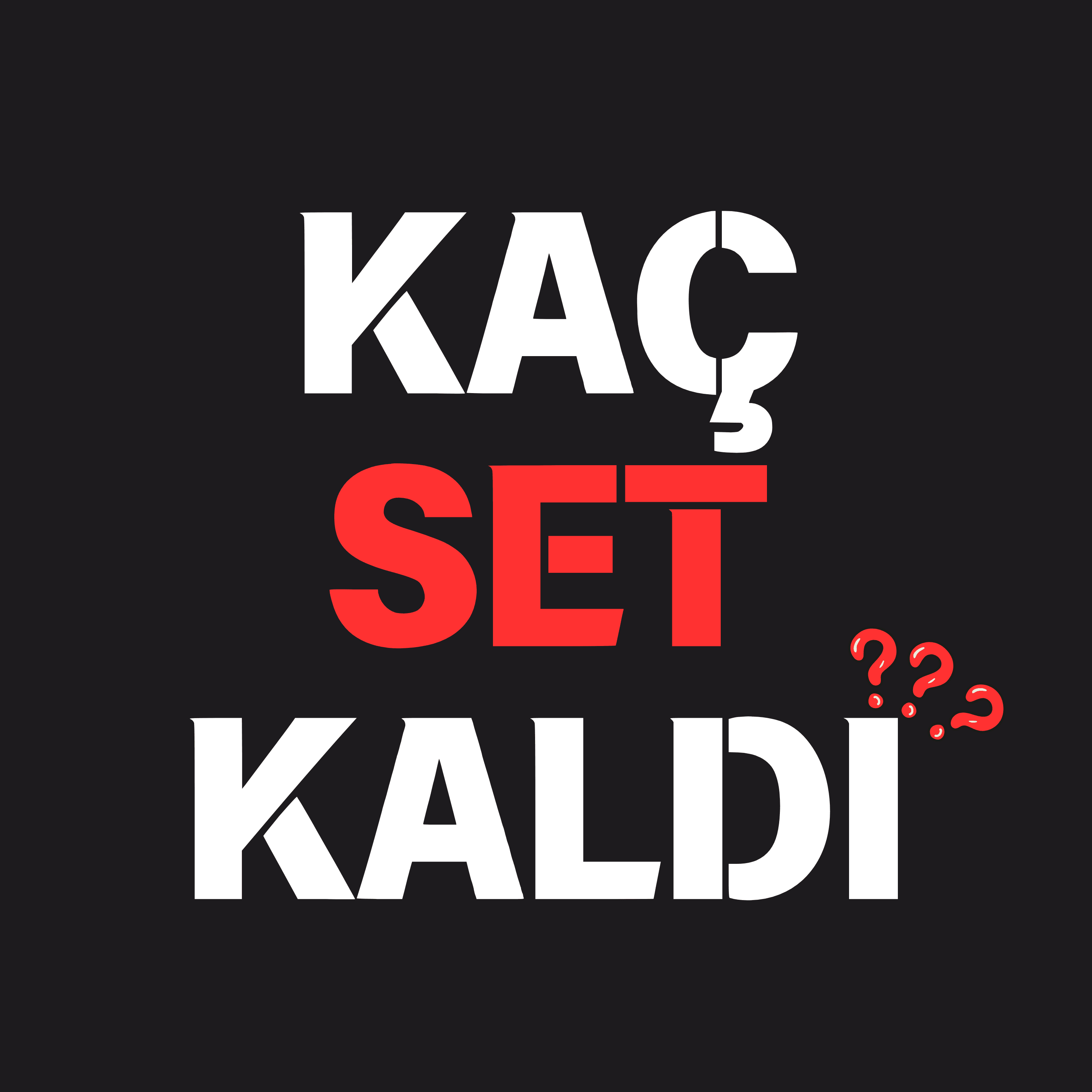 X-Kaç Set Kaldı?