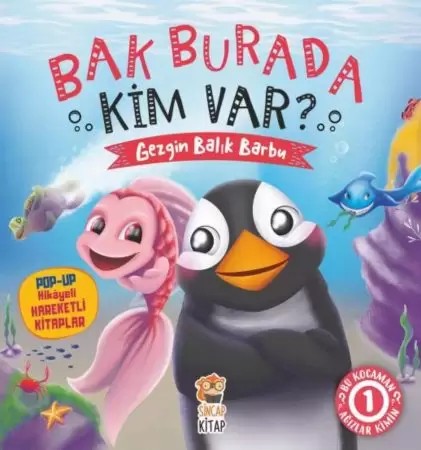  Bak Burada Kim Var-Gezgin Balık Barbu (Pop-Up Kitap)