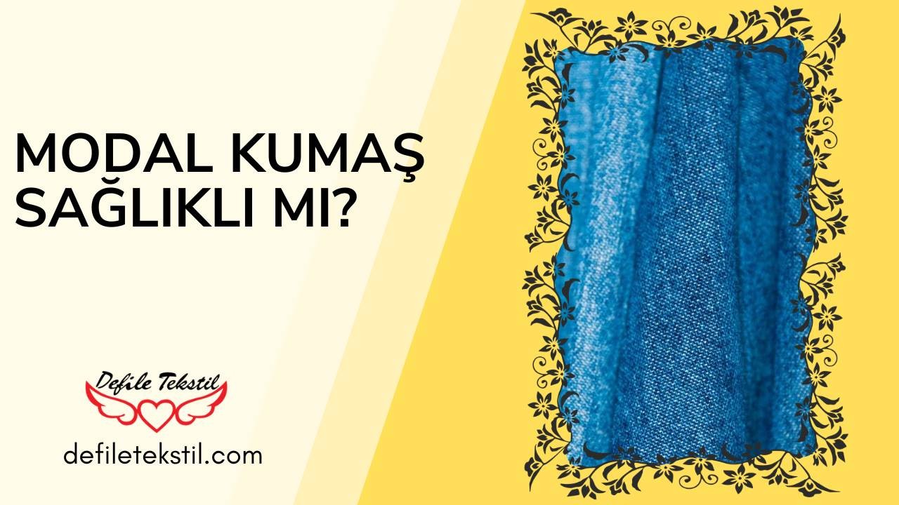 Modal Kumaş Sağlıklı Mı? 