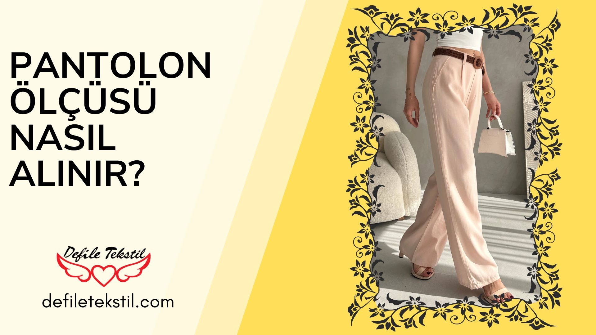 Pantolon Ölçüsü Nasıl Alınır?