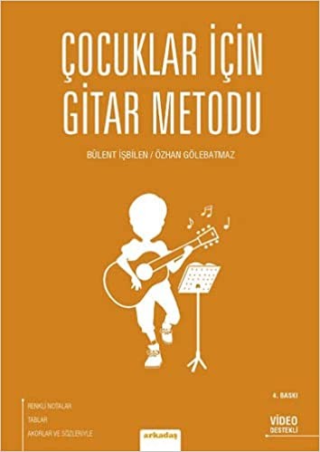 ÇOCUKLAR İÇİN GİTAR METODU BÜLENT İŞBİLEN