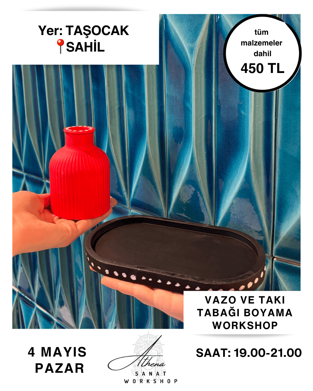 4 Mayıs Pazar Vazo ve Takı Tabağı Boyama Workshop
