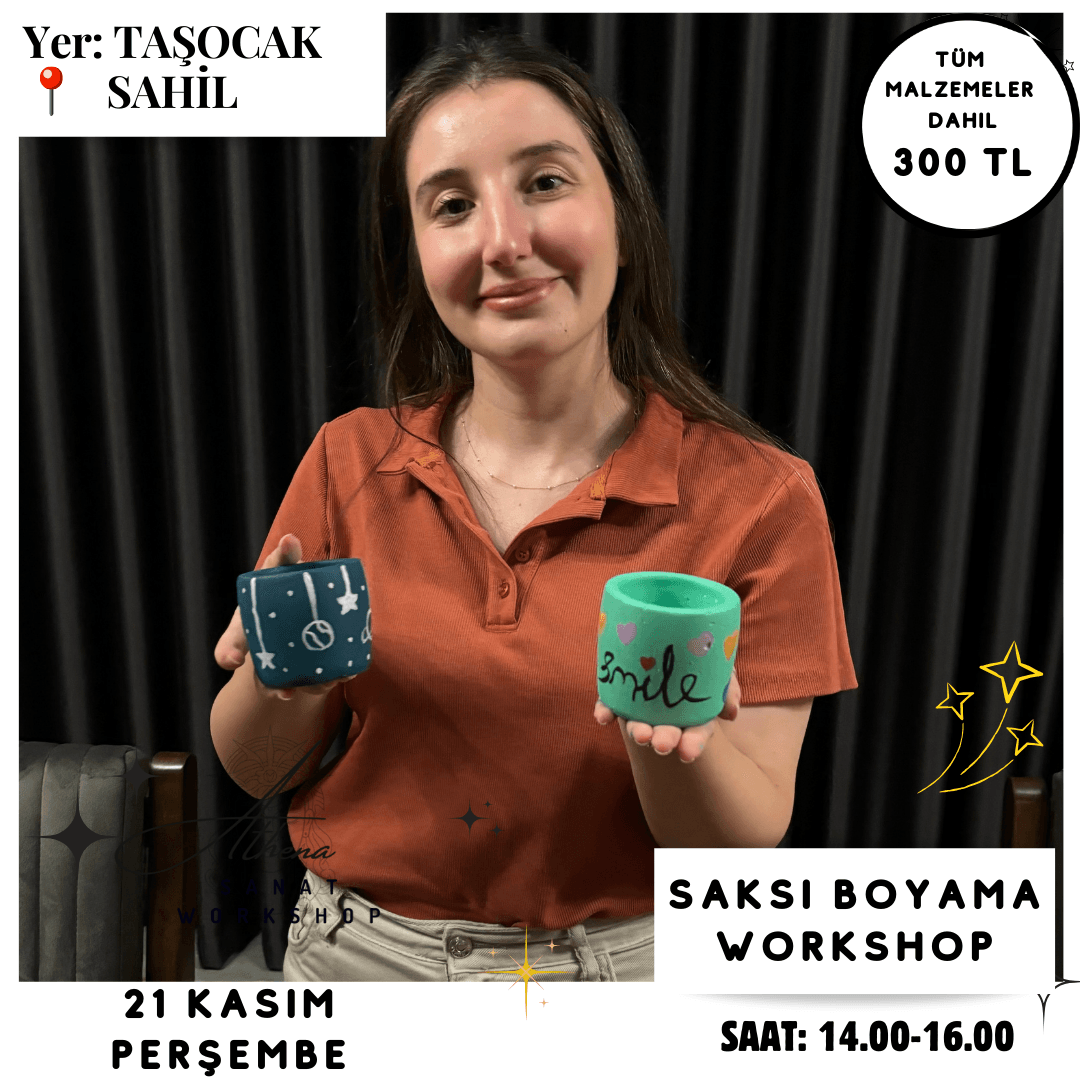 21 Kasım Perşembe ( 2 adet )Saksı Boyama Workshop 