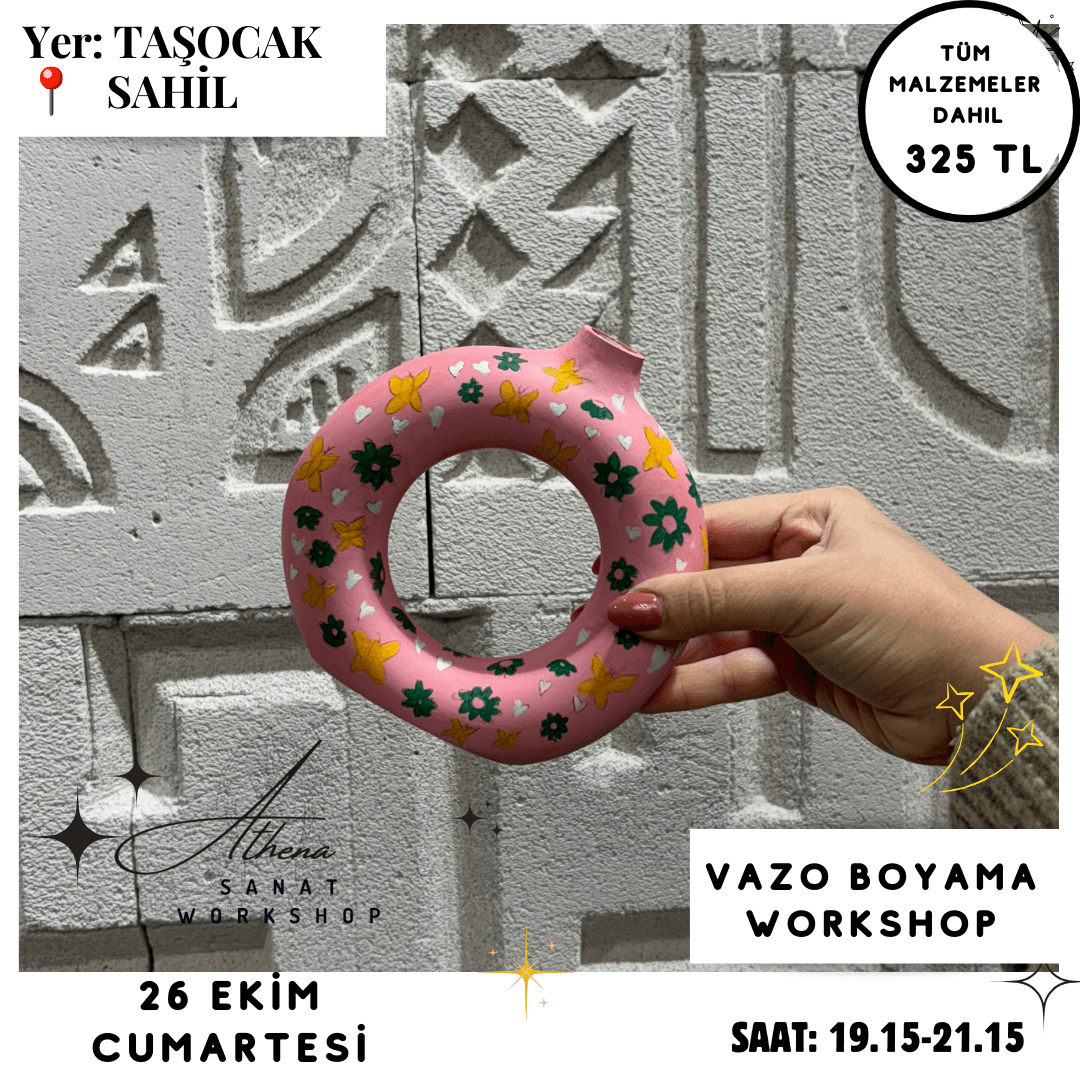 26 Ekim Workshop Vazo Boyama Workshop 