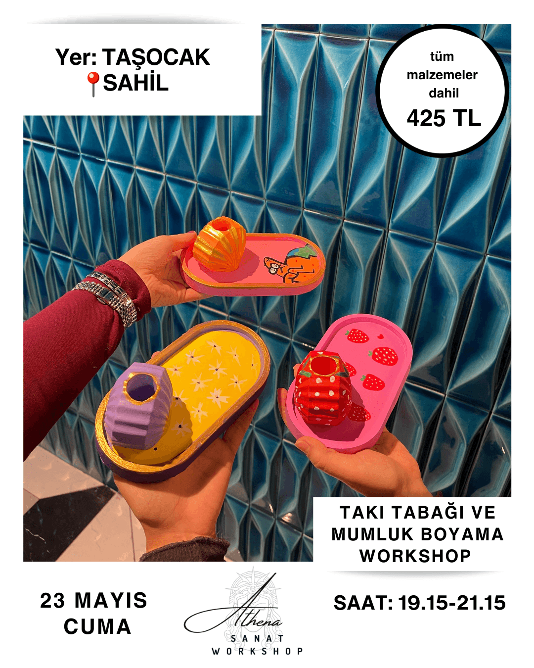 23 Mayıs Cuma Takı Tabağı ve Mumluk Boyama Workshop 