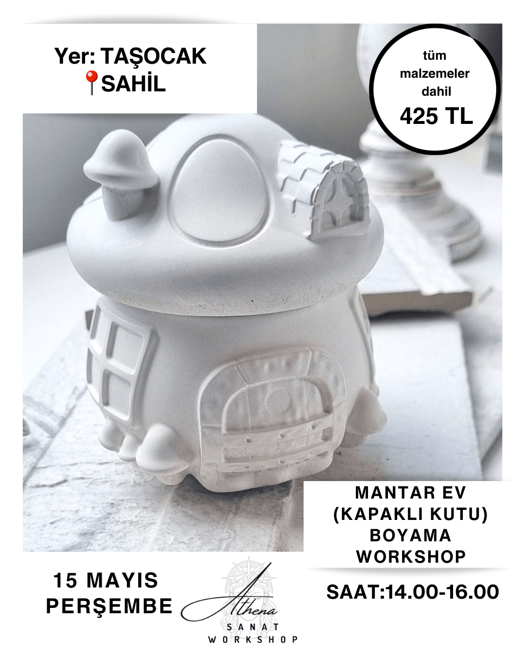 15 Mayıs Perşembe Mantar Ev ( Kapaklı Kutu) Boyama Workshop 