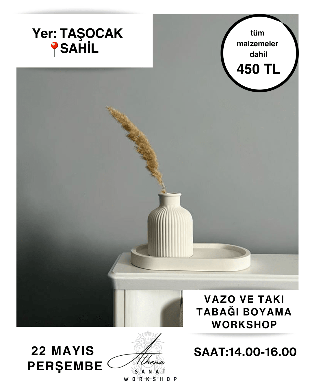 22 Mayıs Perşembe Vazo ve Takı Tabağı Boyama Workshop
