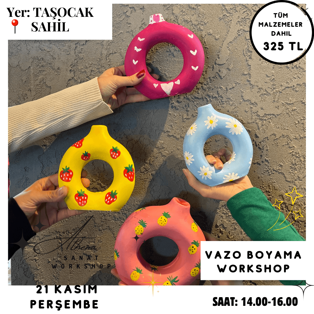 21 Kasım Perşembe Vazo Boyama Workshop