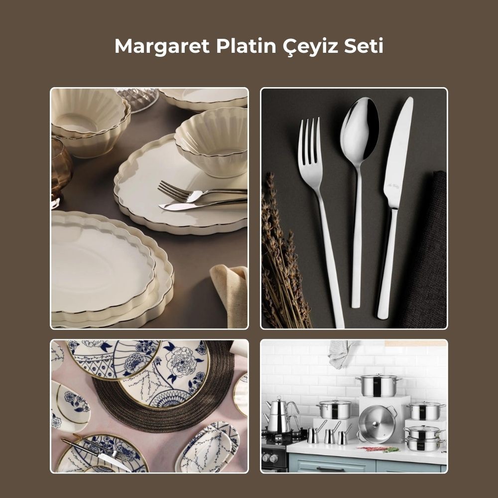 Margaret Platin Çeyiz Seti