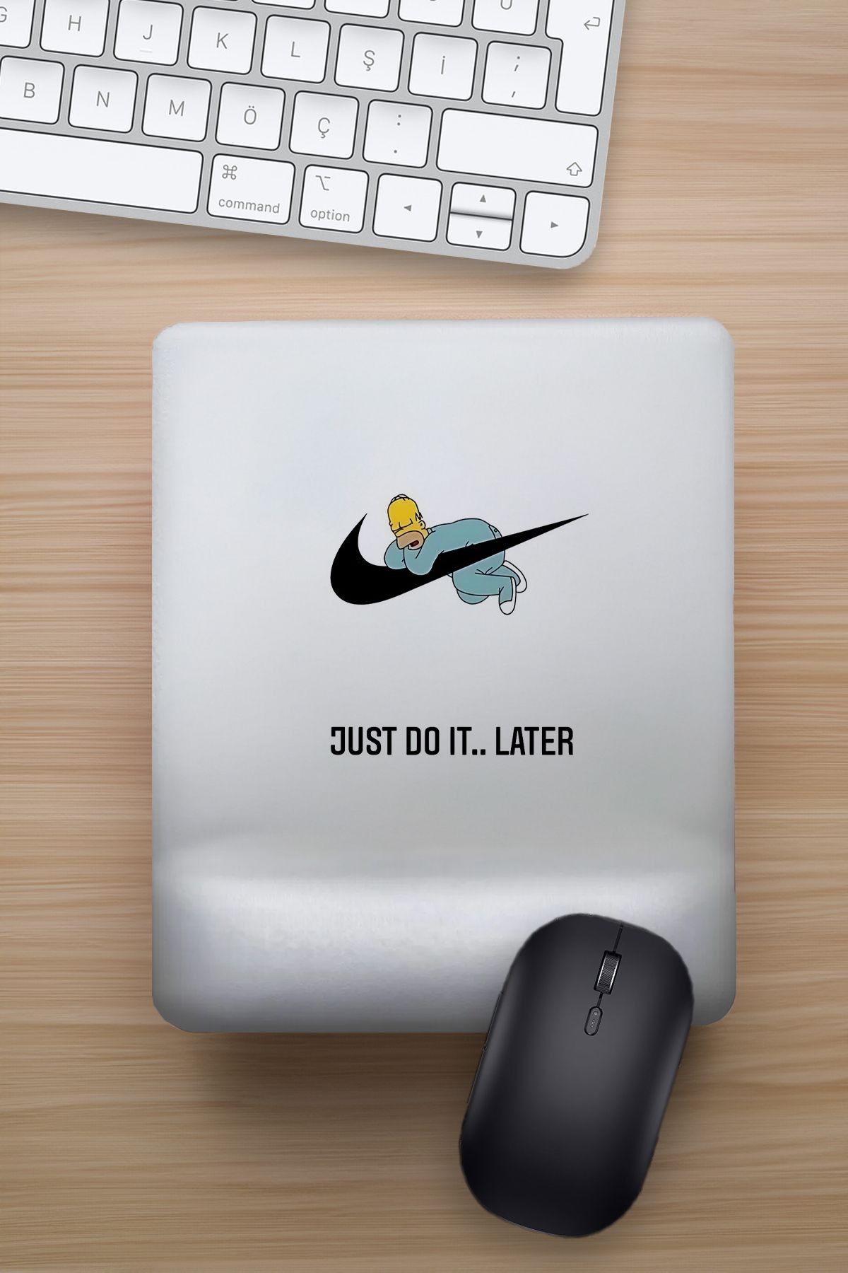 Homer ''Just Later'' Bilek Destekli Eğlenceli Tasarımlı Hediyelik Mousepad