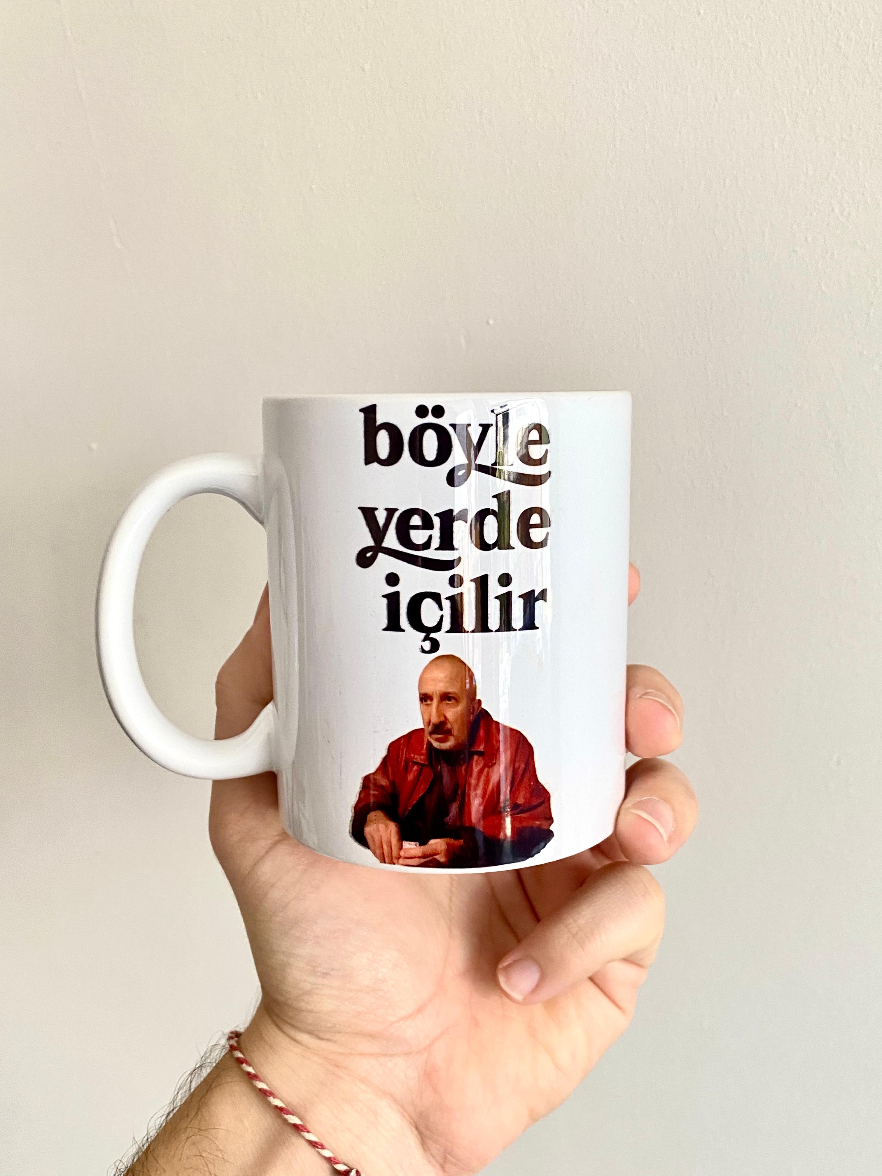 Halil Güneşli ''Böyle Yerde İçilir'' Hediyelik Beyaz, Porselen Kulplu Kupa Bardak Çeşitleri