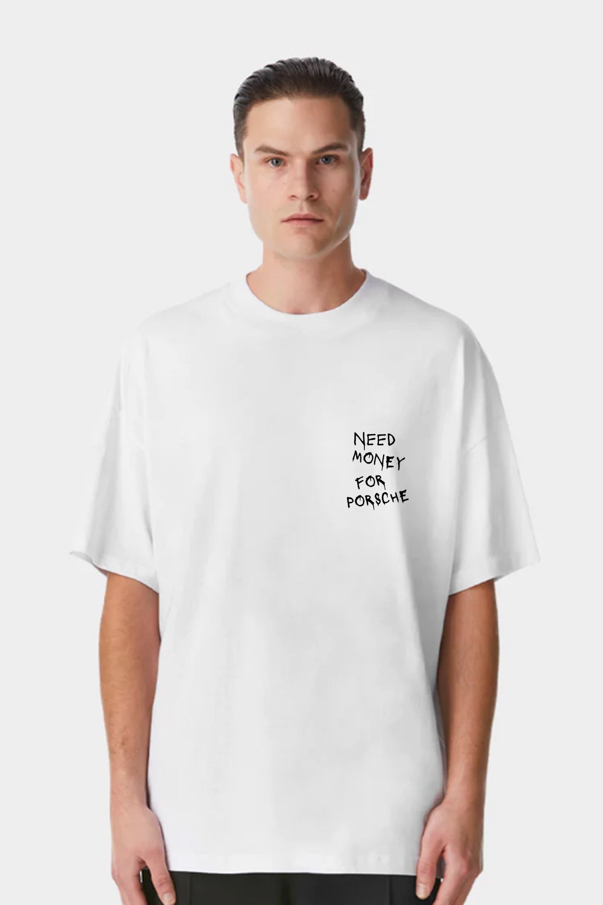 NEED MONEY FOR PORSCHE OVERSIZE UNISEX T-SHIRT