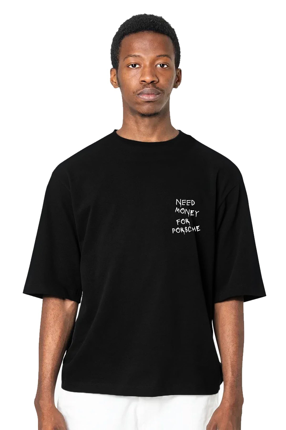 NEED MONEY FOR PORSCHE OVERSIZE UNISEX T-SHIRT