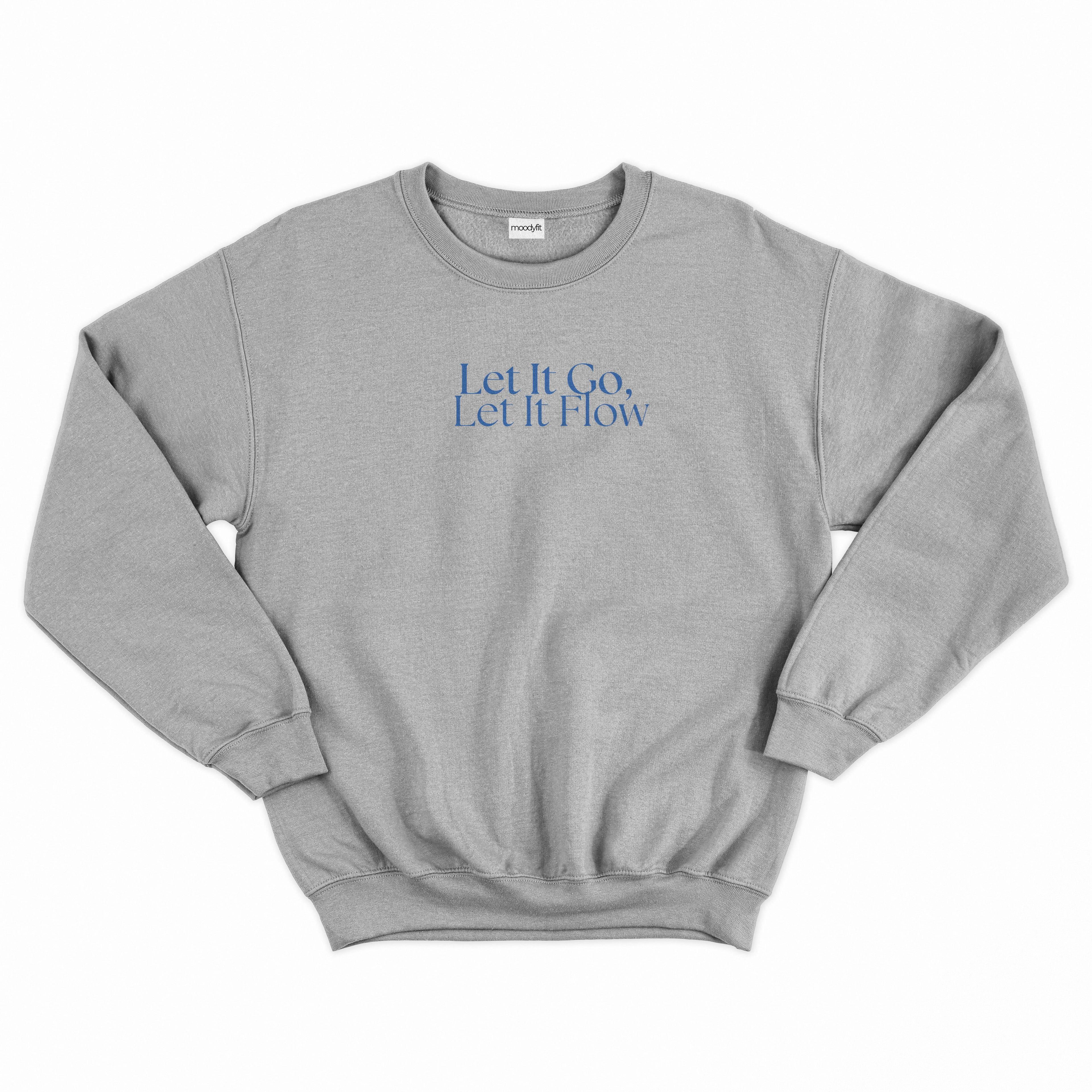 Let It Go Sweatshirt - Gri