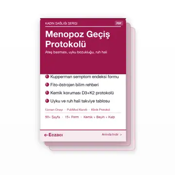 Menopoz Geçiş Protokolü — e-Eczacı Uzman Rehberi