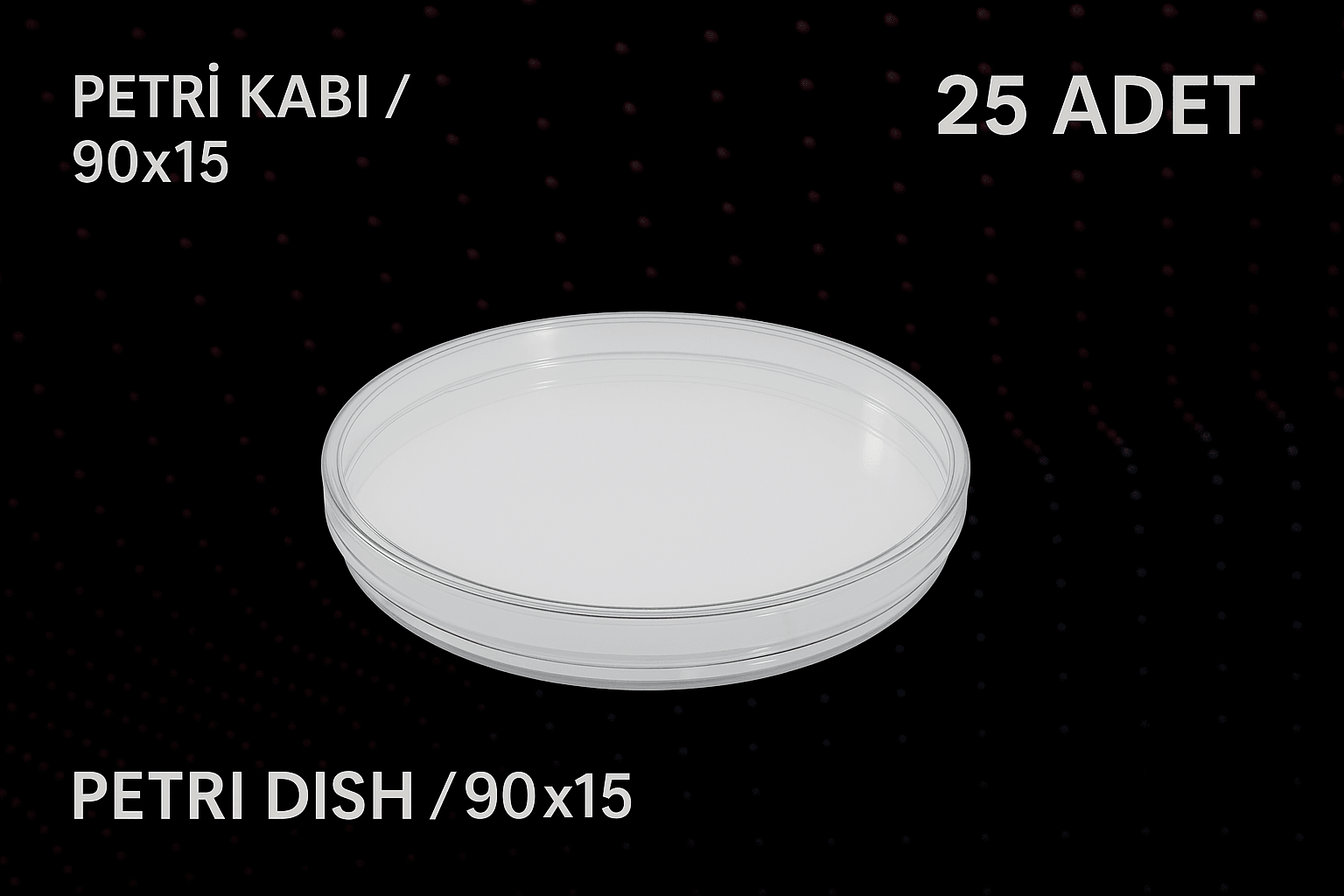25 ADET 90 MM PETRİ KABI - FIRATMED - STERİL 