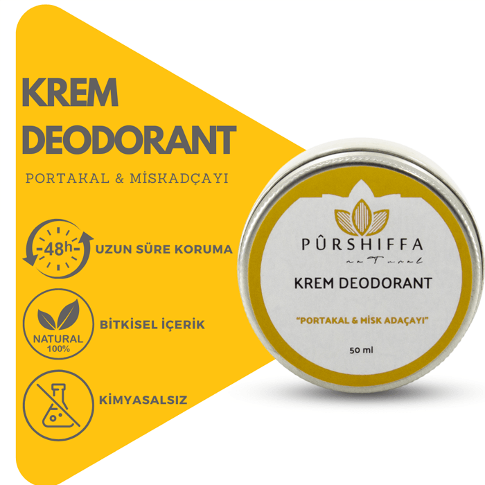 KREM DEODORANT (PORTAKAL&MİSK ADAÇAYI)