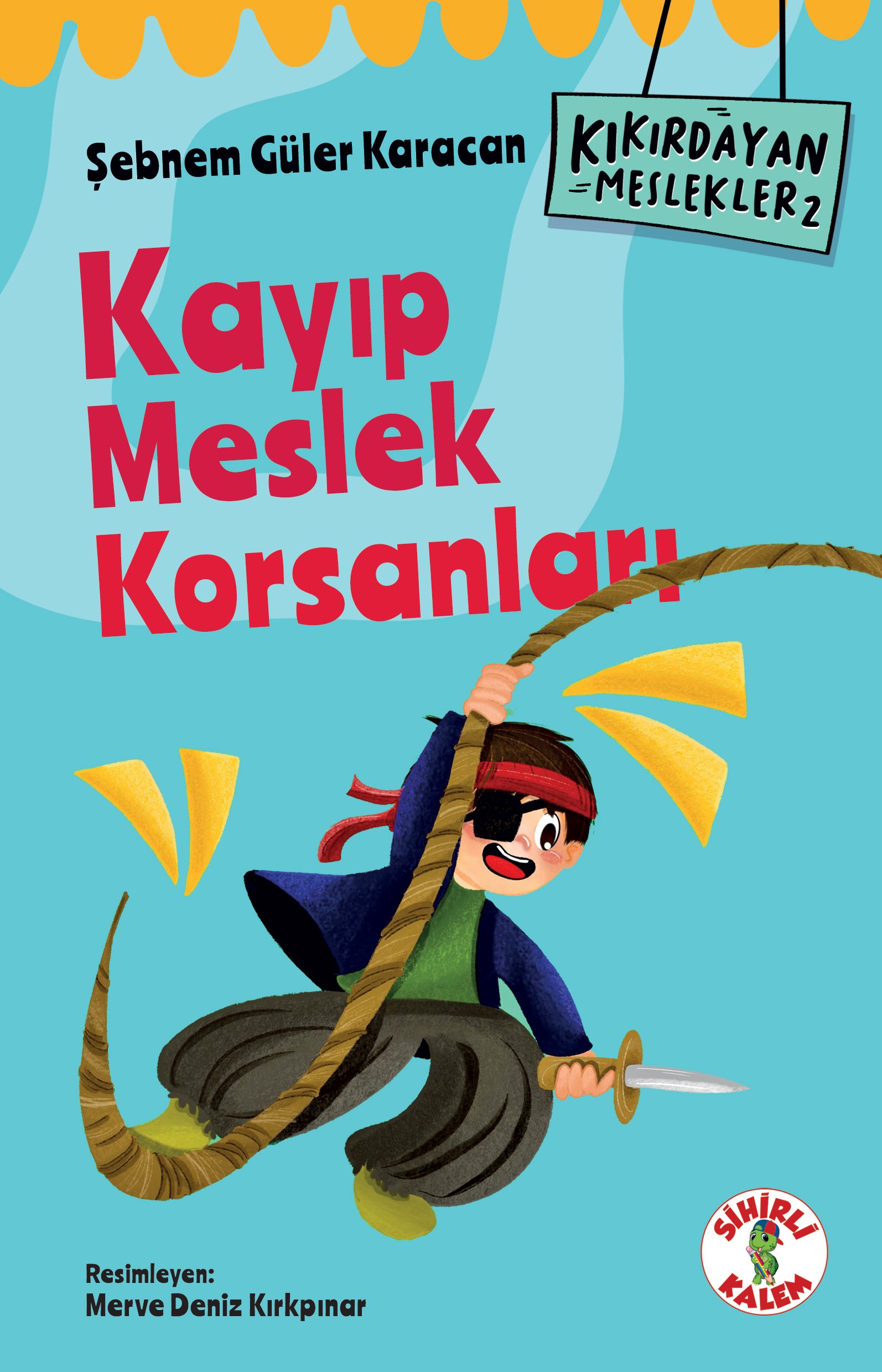 Kıkırdayan Meslekler 2 –Kayıp Meslek Korsanları