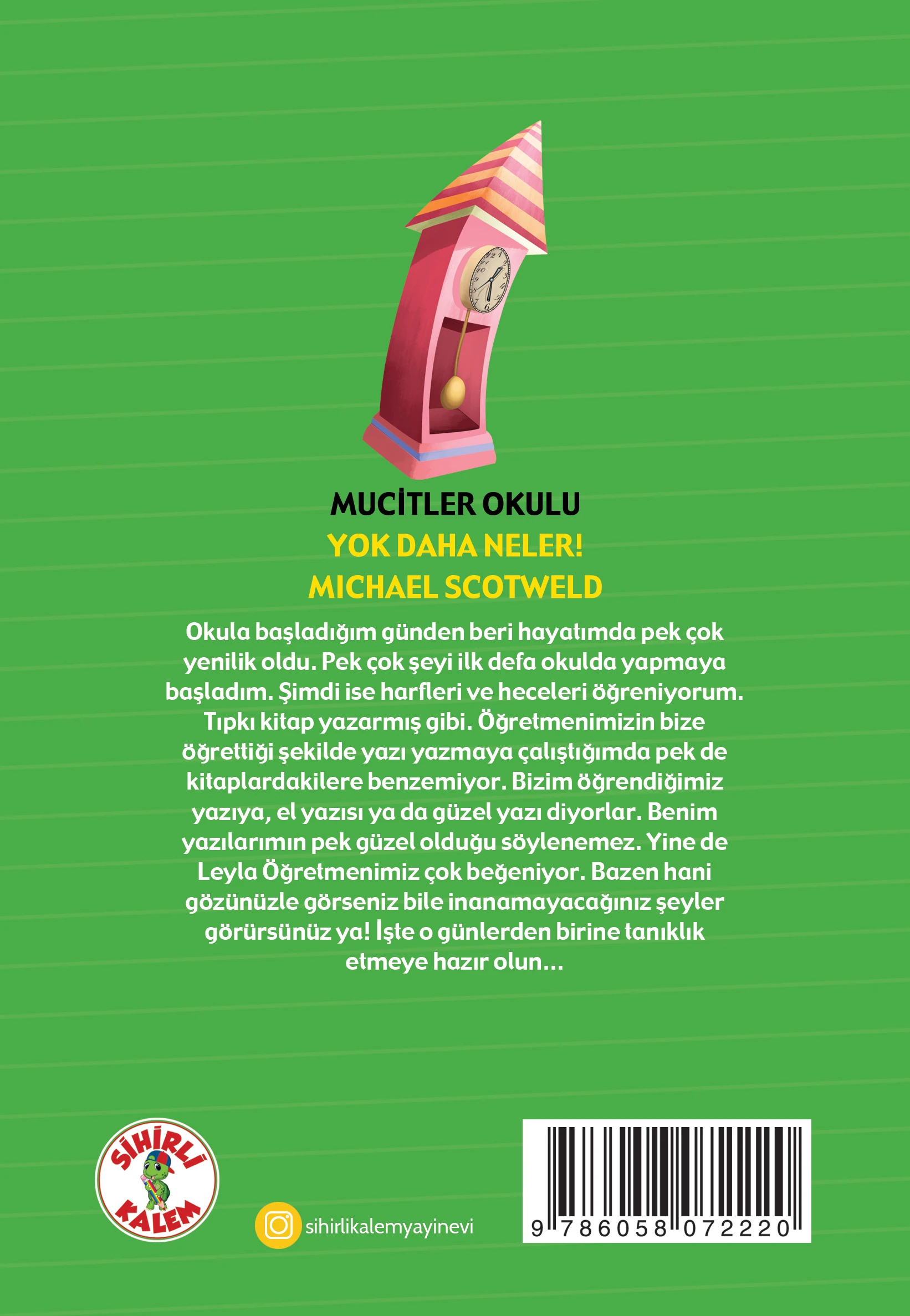 MUCİTLER OKULU / YOK DAHA NELER