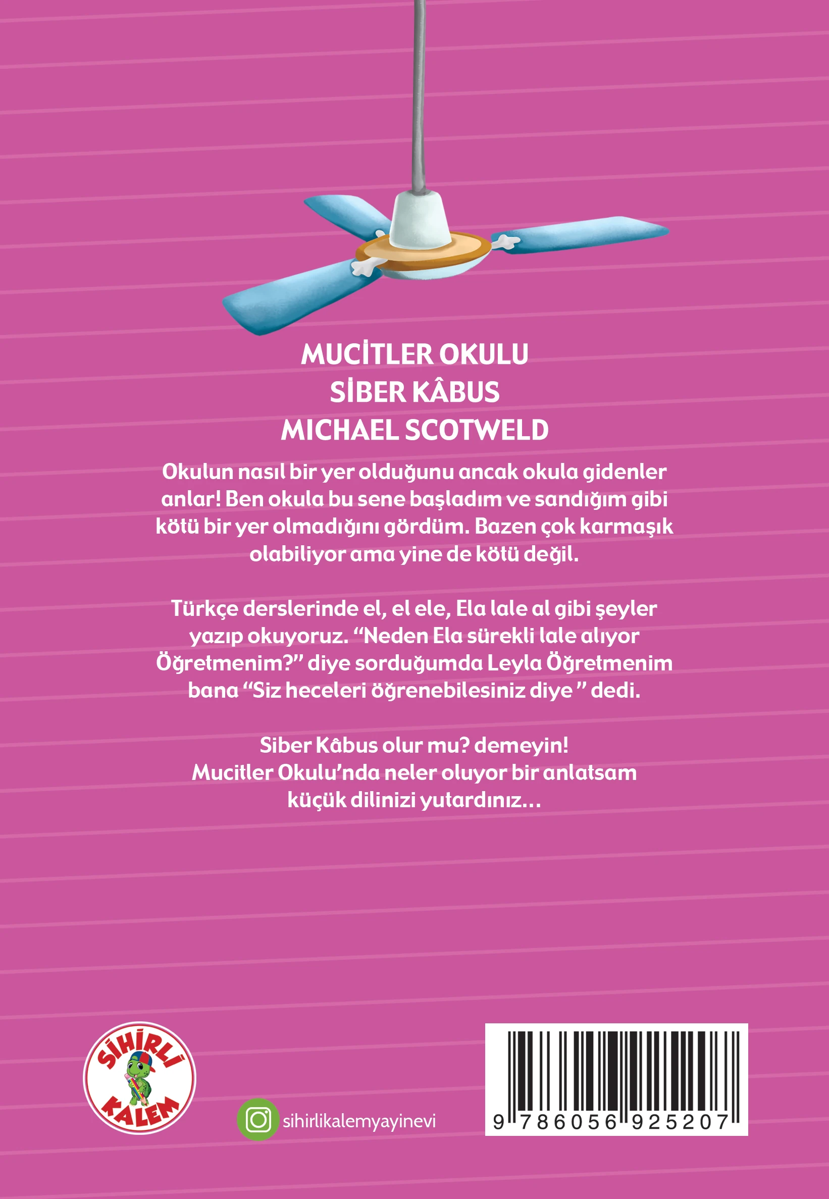 MUCİTLER OKULU / SİBER KABUS