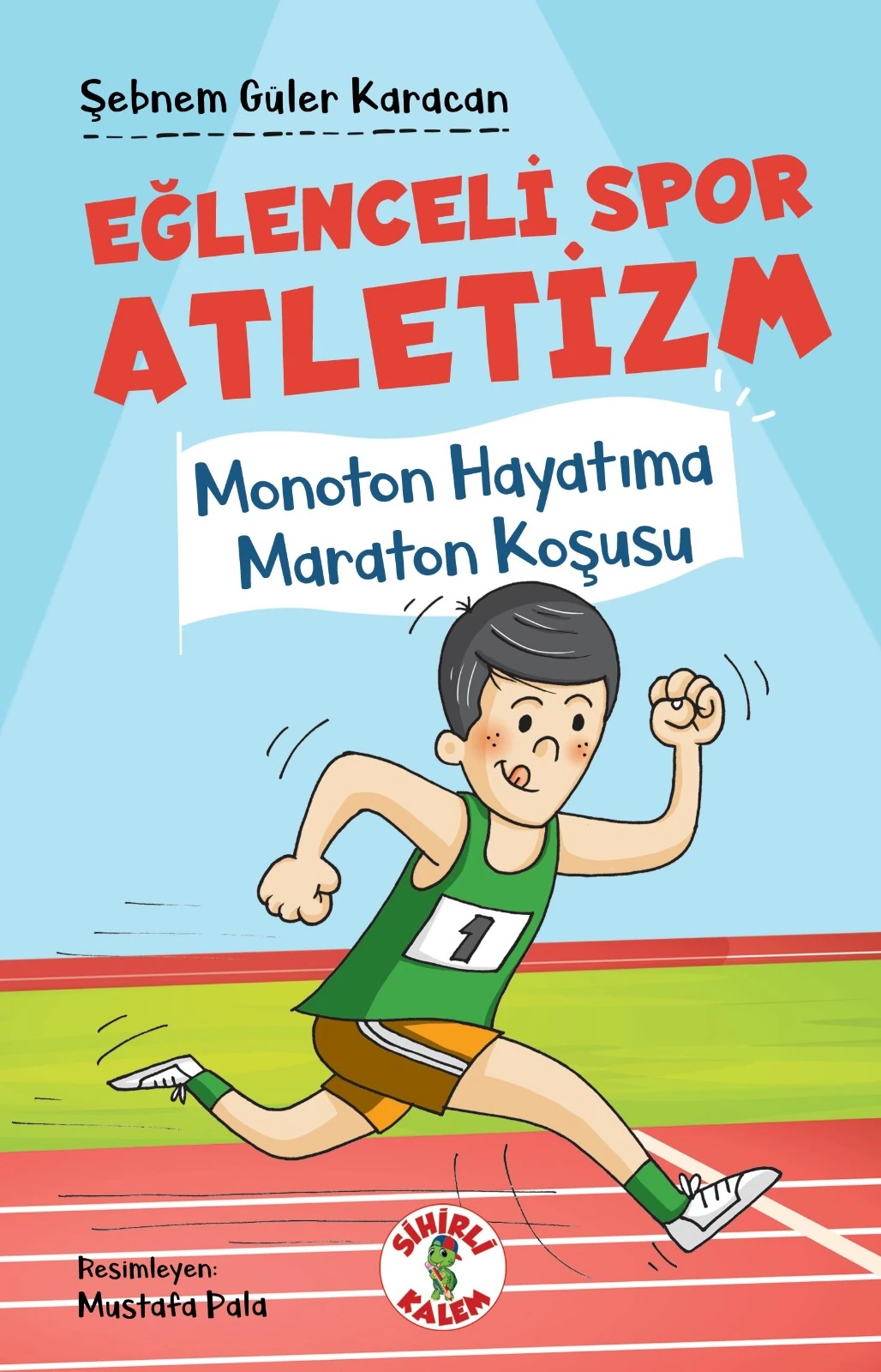 EĞLENCELİ SPOR ATLETİZM  Monoton Hayatıma Maraton Koşusu