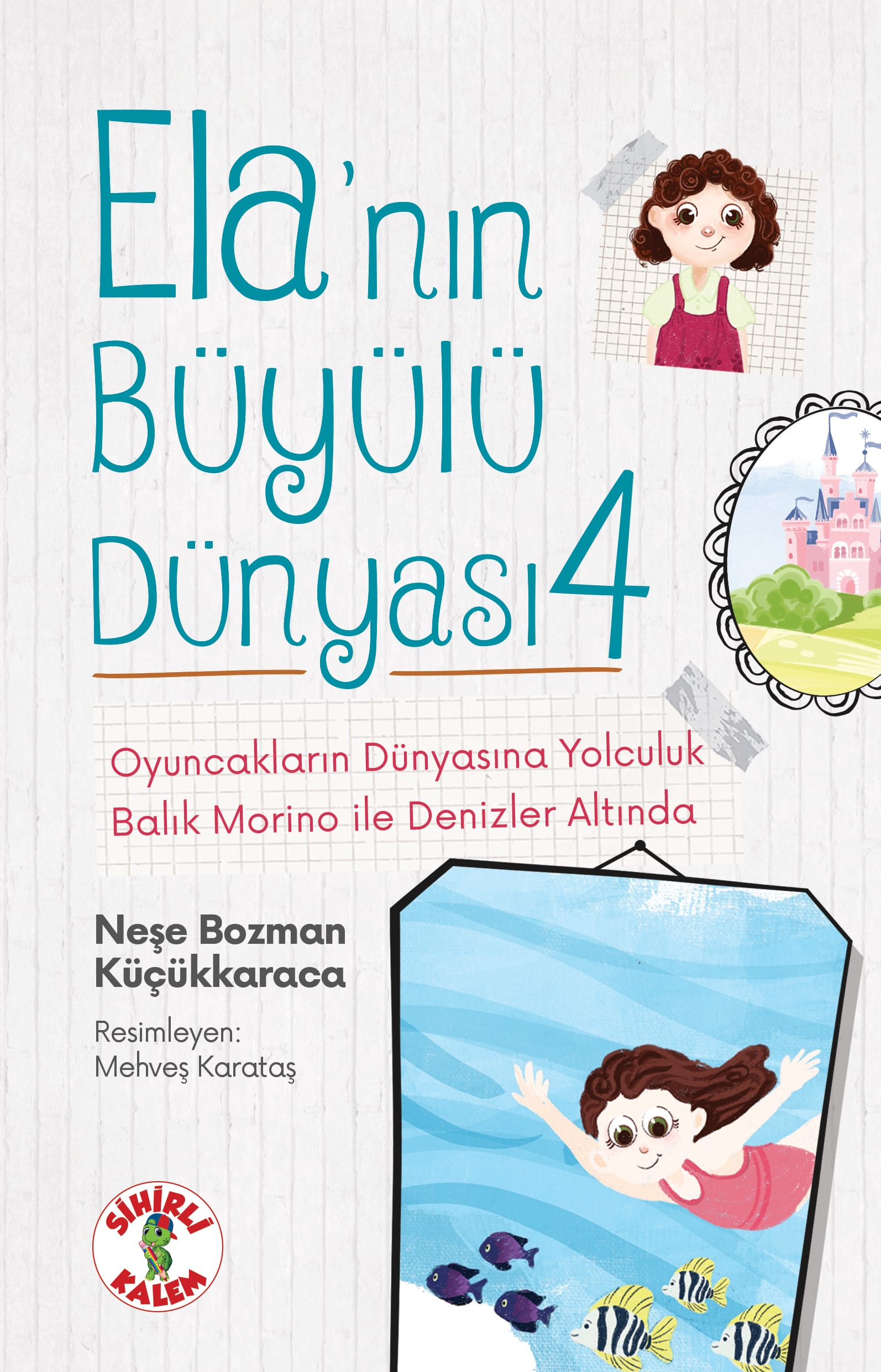 Ela'nın Büyülü Dünyası 4