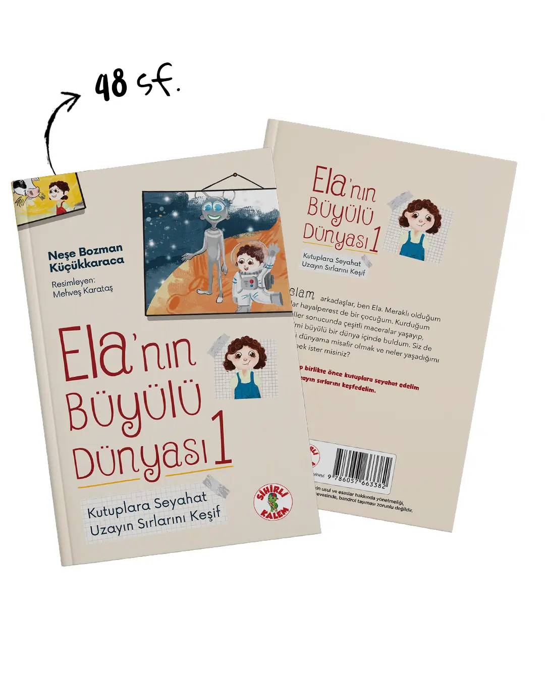 Ela’nın Büyülü Dünyası 1 ; Kutuplara Seyahat - Uzayın Sırlarını Keşif kitap kapağı