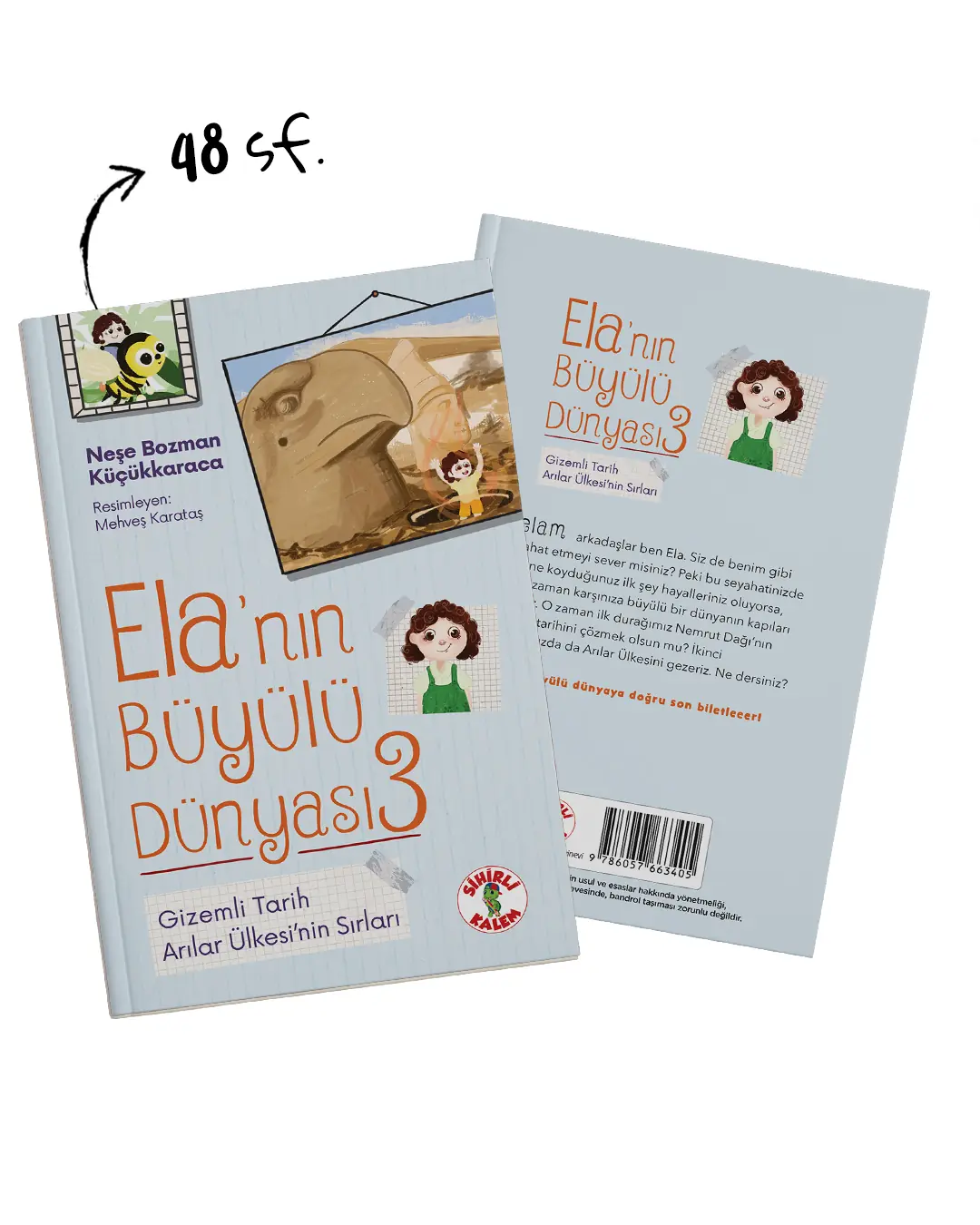 Ela’nın Büyülü Dünyası 3; Gizemli Tarih Arılar Ülkesinin Sırları kitap kapağı