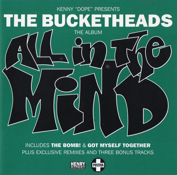  Kenny Dope Presents The Bucketheads – All In The Mind