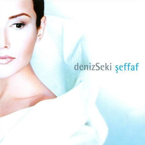 Deniz Seki – Şeffaf