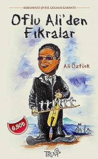 Ali Öztürk - Oflu Ali'den Fıkralar