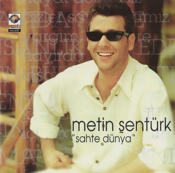 Metin Şentürk – Sahte Dünya