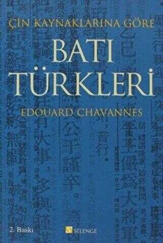 Edouard Chavannes-Batı Türkleri / Çin Kaynaklarına Göre