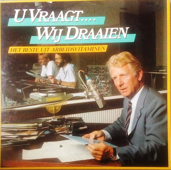 Various – U Vraagt.... Wij Draaien