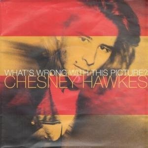 Chesney Hawkes – What's Wrong With This Picture