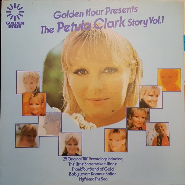 Petula Clark – Golden Hour Presents The Petula Clark Story Vol. 1